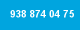 938 874 04 75
